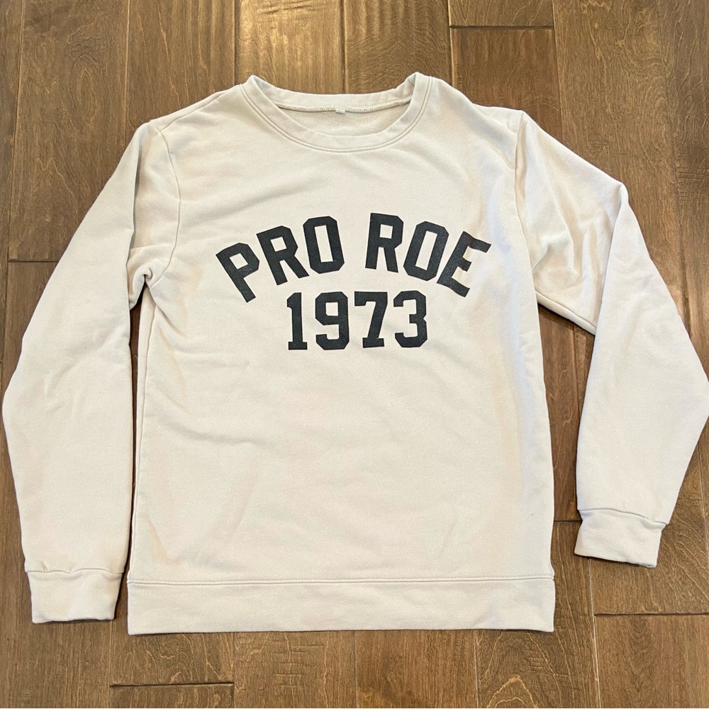 Roe v Wade Sweatshirt